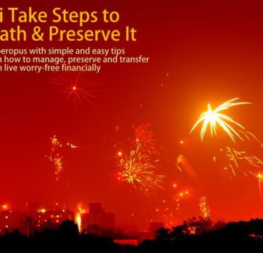 Happy Diwlai - Diwali Special - How to create wealth, preserve wealth and transfer through preparing proper will