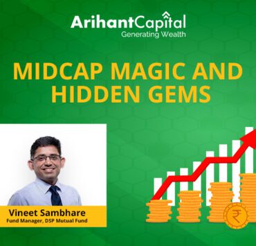 Unveiling the Mid-Cap Magic Insights from Mr Vineet Sambhare