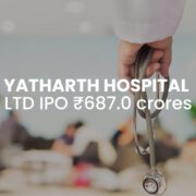 Yatharth Hospital and Trauma Care Services Limited IPO