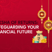Ensuring Financial Safety Embracing the Raksha of Returns