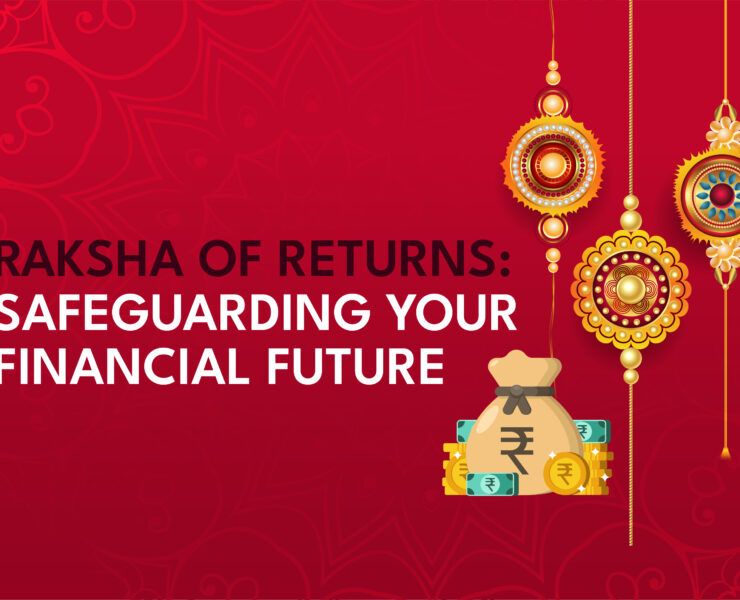 Ensuring Financial Safety Embracing the Raksha of Returns