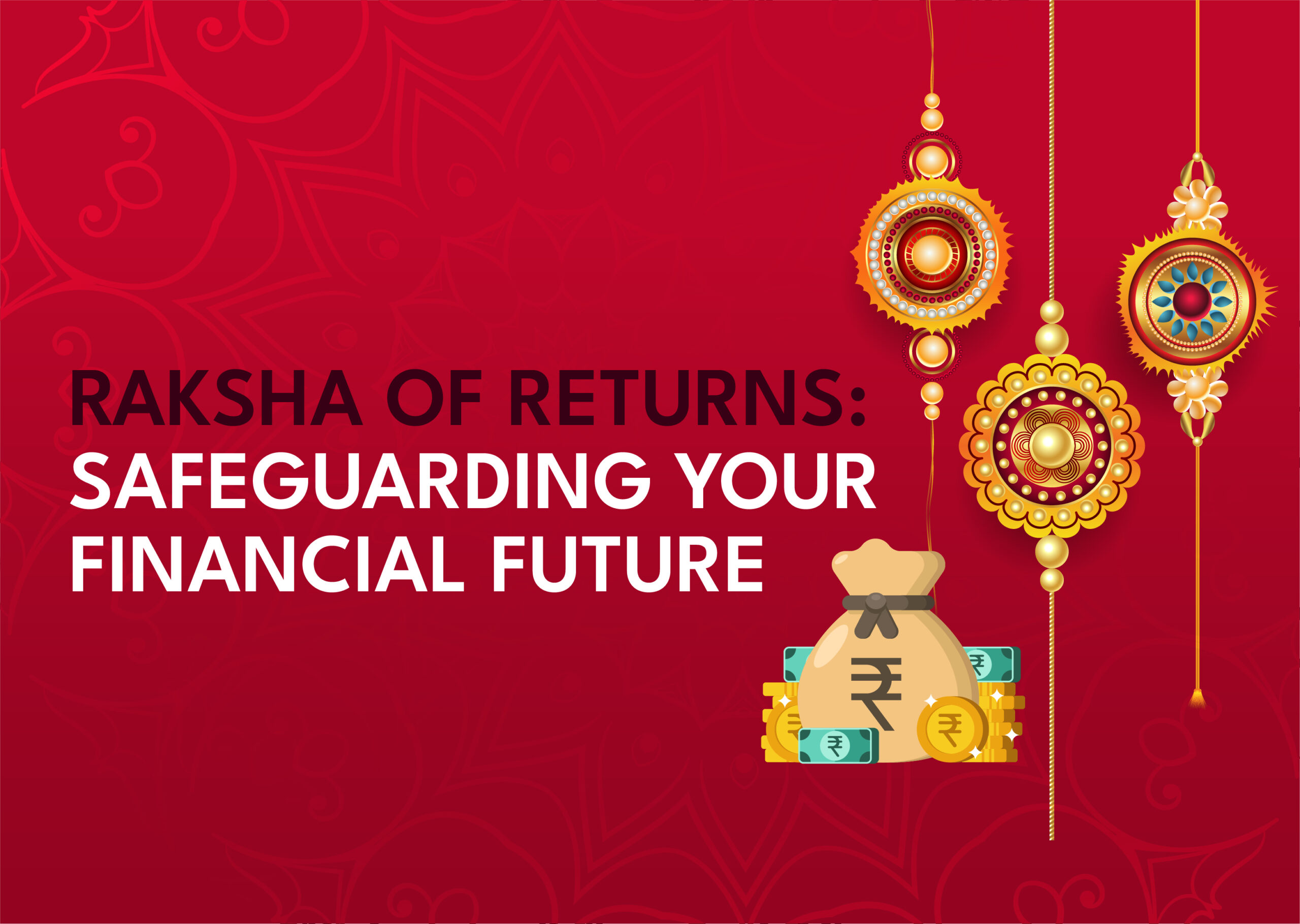 Ensuring Financial Safety Embracing the Raksha of Returns